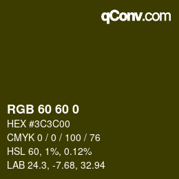 カラーコード: RGB 60 60 0 | qconv.com