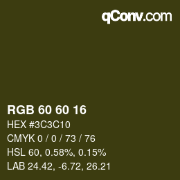 Color code: RGB 60 60 16 | qconv.com