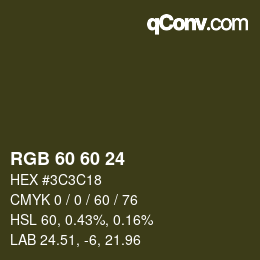 Color code: RGB 60 60 24 | qconv.com