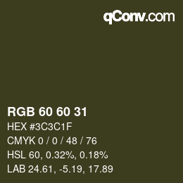 Color code: RGB 60 60 31 | qconv.com