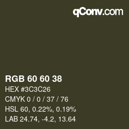 カラーコード: RGB 60 60 38 | qconv.com