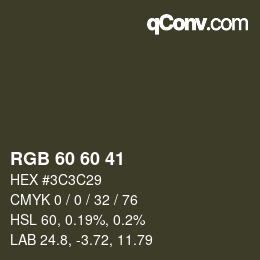 カラーコード: RGB 60 60 41 | qconv.com