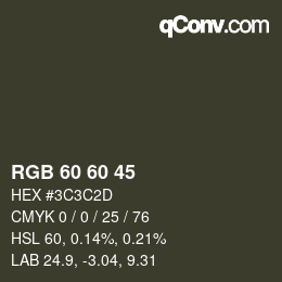 Color code: RGB 60 60 45 | qconv.com