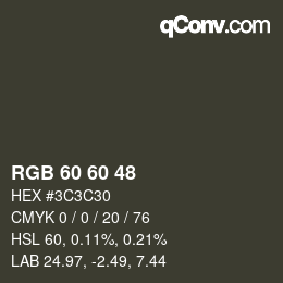 カラーコード: RGB 60 60 48 | qconv.com
