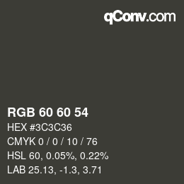 Color code: RGB 60 60 54 | qconv.com