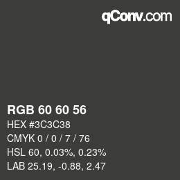 カラーコード: RGB 60 60 56 | qconv.com