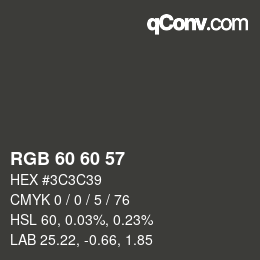カラーコード: RGB 60 60 57 | qconv.com