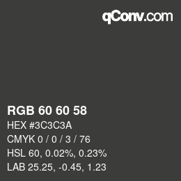 カラーコード: RGB 60 60 58 | qconv.com