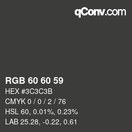 カラーコード: RGB 60 60 59 | qconv.com