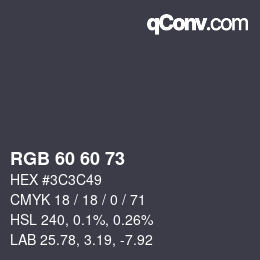 颜色代码: RGB 60 60 73 | qconv.com