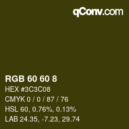 Color code: RGB 60 60 8 | qconv.com