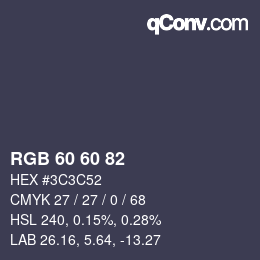 カラーコード: RGB 60 60 82 | qconv.com