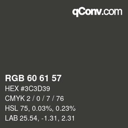 カラーコード: RGB 60 61 57 | qconv.com