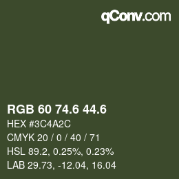 カラーコード: RGB 60 74.6 44.6 | qconv.com