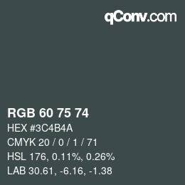 颜色代码: RGB 60 75 74 | qconv.com