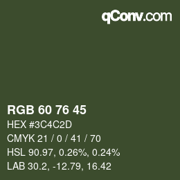 Color code: RGB 60 76 45 | qconv.com