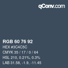 Color code: RGB 60 76 92 | qconv.com