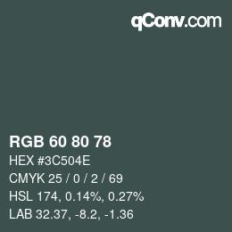 Color code: RGB 60 80 78 | qconv.com