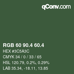 カラーコード: RGB 60 90.4 60.4 | qconv.com