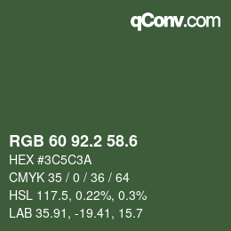 カラーコード: RGB 60 92.2 58.6 | qconv.com