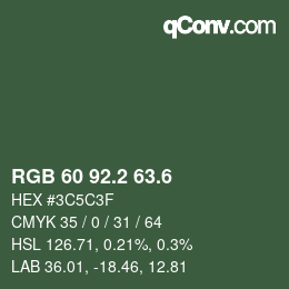 カラーコード: RGB 60 92.2 63.6 | qconv.com