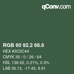 カラーコード: RGB 60 92.2 68.6 | qconv.com