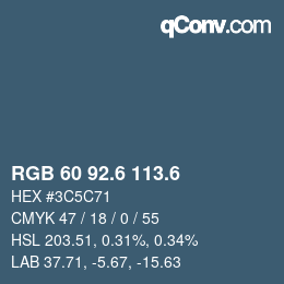 カラーコード: RGB 60 92.6 113.6 | qconv.com