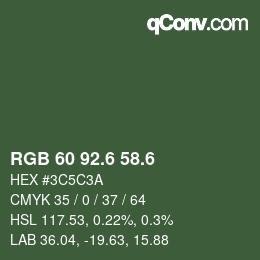 カラーコード: RGB 60 92.6 58.6 | qconv.com
