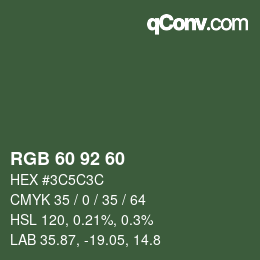 カラーコード: RGB 60 92 60 | qconv.com