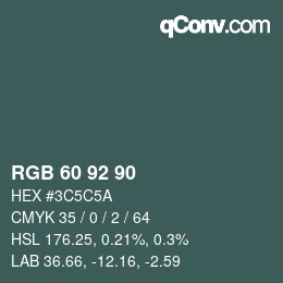 Color code: RGB 60 92 90 | qconv.com