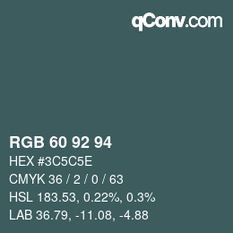 カラーコード: RGB 60 92 94 | qconv.com
