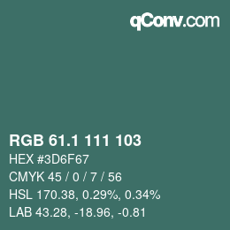 Color code: RGB 61.1 111 103 | qconv.com