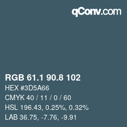 Color code: RGB 61.1 90.8 102 | qconv.com