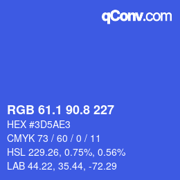カラーコード: RGB 61.1 90.8 227 | qconv.com