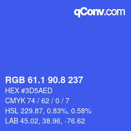 カラーコード: RGB 61.1 90.8 237 | qconv.com