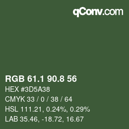 カラーコード: RGB 61.1 90.8 56 | qconv.com