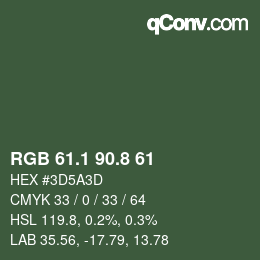 カラーコード: RGB 61.1 90.8 61 | qconv.com