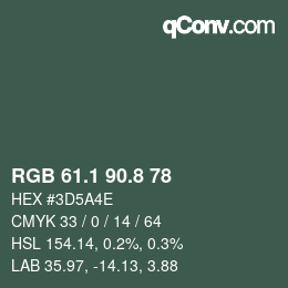 Color code: RGB 61.1 90.8 78 | qconv.com