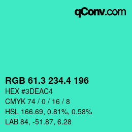 カラーコード: RGB 61.3 234.4 196 | qconv.com