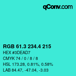 カラーコード: RGB 61.3 234.4 215 | qconv.com