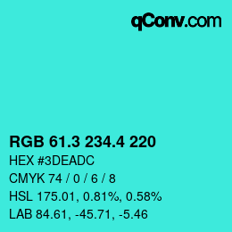カラーコード: RGB 61.3 234.4 220 | qconv.com