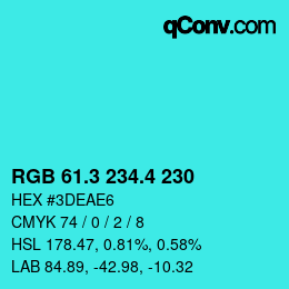 カラーコード: RGB 61.3 234.4 230 | qconv.com