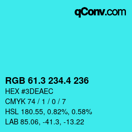 カラーコード: RGB 61.3 234.4 236 | qconv.com