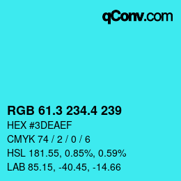 カラーコード: RGB 61.3 234.4 239 | qconv.com