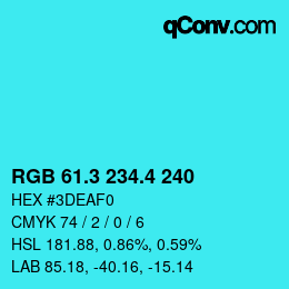 カラーコード: RGB 61.3 234.4 240 | qconv.com
