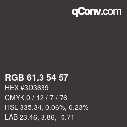 カラーコード: RGB 61.3 54 57 | qconv.com