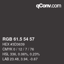 Código de color: RGB 61.5 54 57 | qconv.com