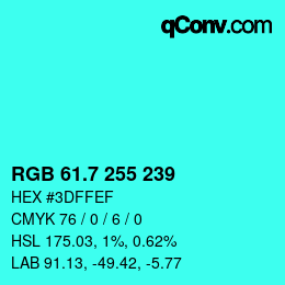 カラーコード: RGB 61.7 255 239 | qconv.com