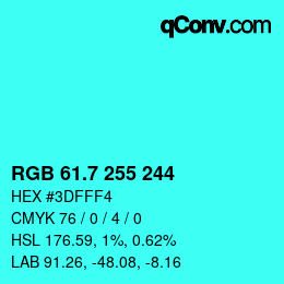 カラーコード: RGB 61.7 255 244 | qconv.com