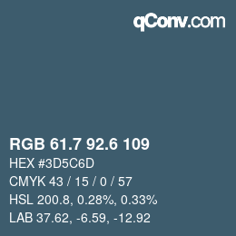 カラーコード: RGB 61.7 92.6 109 | qconv.com